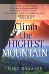 Climb the Highest Mountain - Gene Edwards