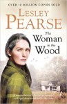 The Woman in the Wood - Lesley Pearse