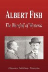 Albert Fish - The Werewolf of Wysteria (Biography) - Biographiq