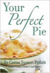 Your Perfect Pie - Carma Spence, C.S. Pothitt