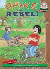 Spike the Rebel! [With CD] - Carl Sommer, Enrique Vignolo