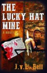 The Lucky Hat Mine - J.V.L. Bell