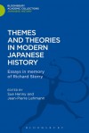 Themes and Theories in Modern Japanese History: Essays in Memory of Richard Storry - Sue Henry, Jean-Pierre Lehmann