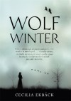 Wolf Winter - Cecilia Eckback