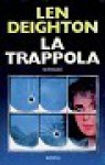 La trappola - Len Deighton