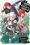 Is It Wrong to Try to Pick Up Girls in a Dungeon?, Vol. 7 (manga) (Is It Wrong to Try to Pick Up Girls in a Dungeon (manga)) - Fujino Omori