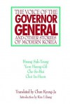 The Voice of the Governor-General and Other Stories of Modern Korea - Hwang Sŏk-yŏng, Suk-Young Hwang, Se-hui Cho, In-hoon Choi, Hueng-Gil Yoon, Uchang Kim