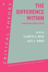 The Difference Within: Feminism and Critical Theory - Elizabeth Meese