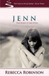 Jenn: The Road of Sacrifice - Rebecca Robinson