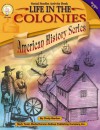 Life in the Colonies, Grades 4 - 7 - Cindy Barden