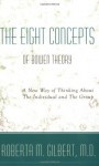 The Eight Concepts of Bowen Theory - Roberta M. Gilbert