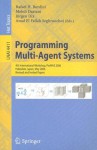 Programming Multi-Agent Systems: 4th International Workshop, ProMAS 2006, Hakodate, Japan, May 9, 2006, Revised and Invited Papers - Rafael H. Bordini