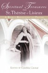 Spiritual Treasures from St. Therese of Lisieux: A Book of Reflections and Prayers - Cynthia Cavnar, Thérèse de Lisieux