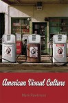 American Visual Culture - Mark Rawlinson