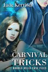 Carnival Tricks (Double Helix Case Files) (Volume 1) - Jade Kerrion