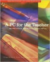 A PC for the Teacher: Microsoft Office 97, Hyperstudio 3.1, Internet Explorer [With CDROM] - Gregg Brownell, Jan Metzger, Carol Youngs