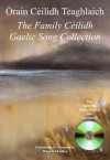 Òrain Cèilidh Teaghlaich : The Family Ceilidh Gaelic Song Collection: 1 - Brian Ó hEadhra