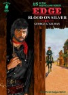 EDGE: Blood on Silver - George G. Gilman, Malcolm Davey