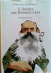 A Dança Das Borboletas (Inéditos De Imprensa) - Wenceslau de Moraes, Vasco Rosa