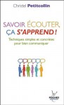 Savoir écouter, ça s'apprend ! (Poches) (French Edition) - Christel Petitcollin