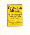 Chamber Music: An International Guide to Works and Their Instrumentation - Victor Rangel-Ribeiro