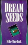 Dream-Seeds - Mike Murdoch