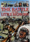 The Battle of the Little Bighorn - Gary Jeffrey, Nick Spender