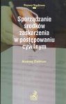 Sporządzanie środków zaskarżenia w postępowaniu cywilnym - Andrzej Zieliński