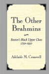 Other Brahmins, Boston Black Upper Class - Adelaide M. Cromwell