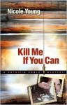 Kill Me If You Can - Nicole Young