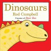 Dinosaurs (Dear Zoo & Friends) - Rod Campbell, Rod Campbell