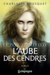 L'aube des cendres (La peau des rêves, #4) - Charlotte Bousquet