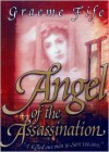 Angel of the Assassination - Graeme Fife