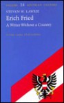 Erich Fried: A Writer Without a Country - Steven William Lawrie