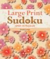 Large Print Sudoku #4: Over 100 Puzzles - Frank Longo