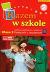 Razem w szkole 3 Podręcznik z ćwiczeniami część 2 semestr 2 - Glinka Katarzyna, Harmak Katarzyna, Izbińska Kamila