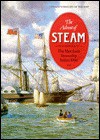 The Advent of Steam: The Merchant Steamship Before 1900 - Basil Greenhill