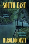 South-East - Haroldo Conti, Jon Lindsay Miles