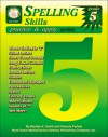 Spelling Skills Practice and Apply: Grade 5 - Marilyn K. Smith, Victoria Q. Forbes, Victoria Quigley Forbes