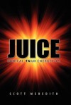 Juice: Radical Taiji Energetics - Scott Meredith