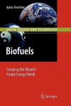 Biofuels: Securing the Planet S Future Energy Needs - Ayhan Demirbas