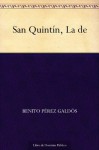 La de San Quintin; Electra (COLECCION LETRAS HISPANICAS) (Letras Hispanicas/ Hispanic Writings) - Benito Pérez Galdós