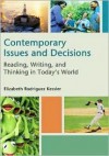 Contemporary Issues and Decisions: Reading, Writing, and Thinking in Today's World - Elizabeth R. Kessler