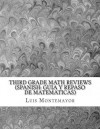 Third Grade Math Reviews (Spanish: Guia y Repaso de Matematicas): For Bilingual Students - Luis Montemayor