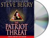 The Patriot Threat - Steve Berry