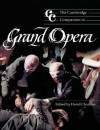 The Cambridge Companion to Grand Opera (Cambridge Companions to Music) - David Charlton