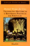 Transições Históricas e Reformas Políticas em Portugal - Manuel Braga da Cruz