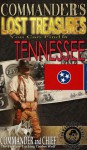 Commander's Lost Treasures You Can Find in Tennessee - Commander Pulitzer, Cacheology Society and Institute of the United Kingdom, Cacheology Society of America, National Treasure Society, Christopher Cline, Baron Hutton Pulitzer