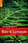 The Rough Guide to Bali & Lombok - Lesley Reader, Lucy Ridout