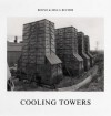 Cooling Towers - Bernd Becher, Hilla Becher